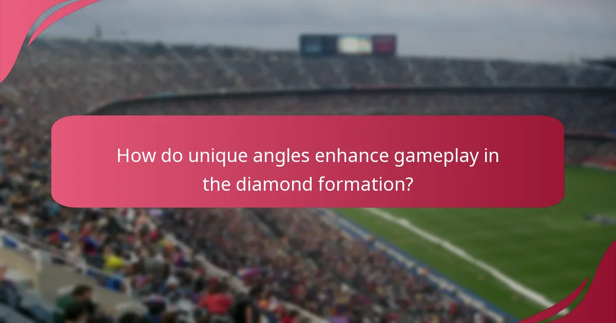 How do unique angles enhance gameplay in the diamond formation?