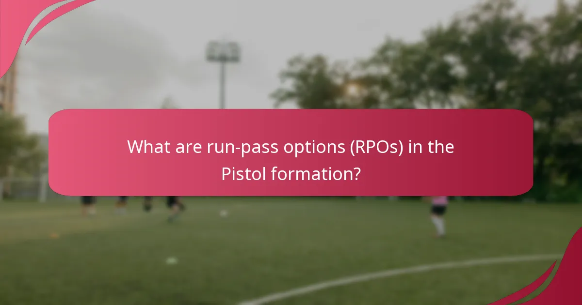 What are run-pass options (RPOs) in the Pistol formation?