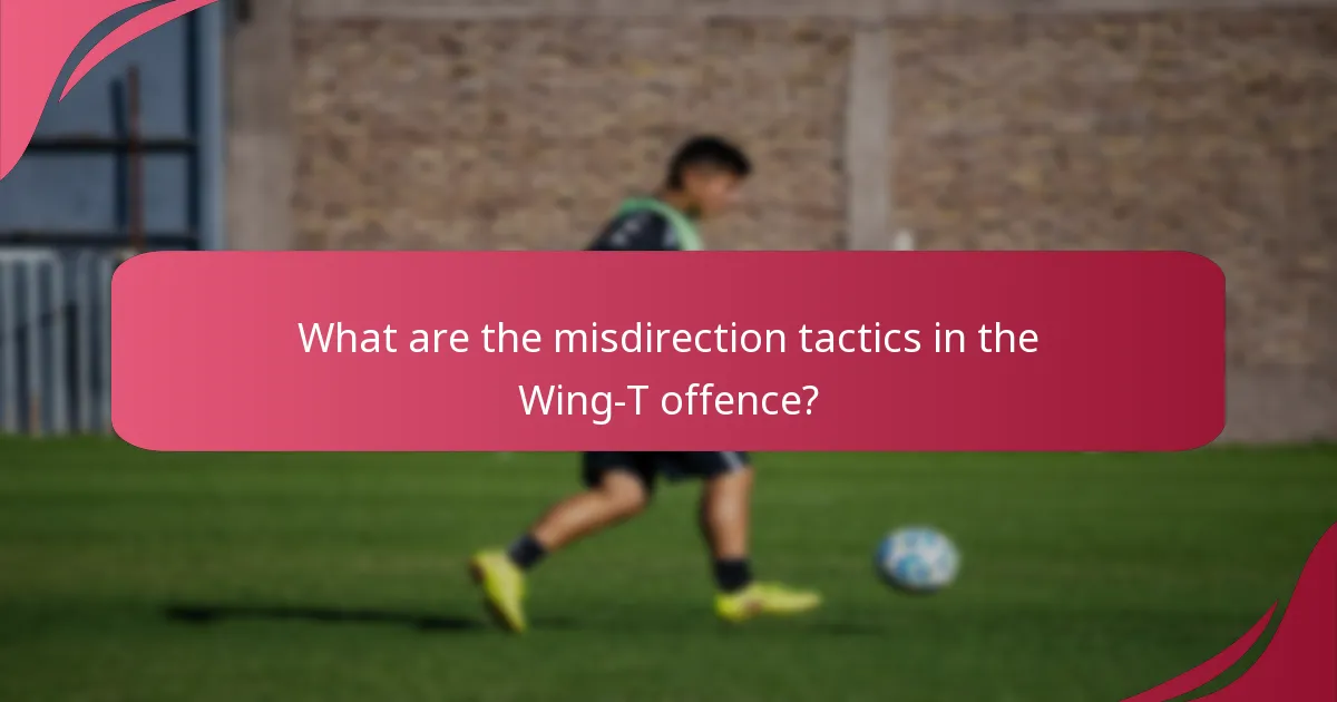 What are the misdirection tactics in the Wing-T offence?