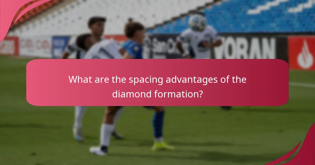 What are the spacing advantages of the diamond formation?