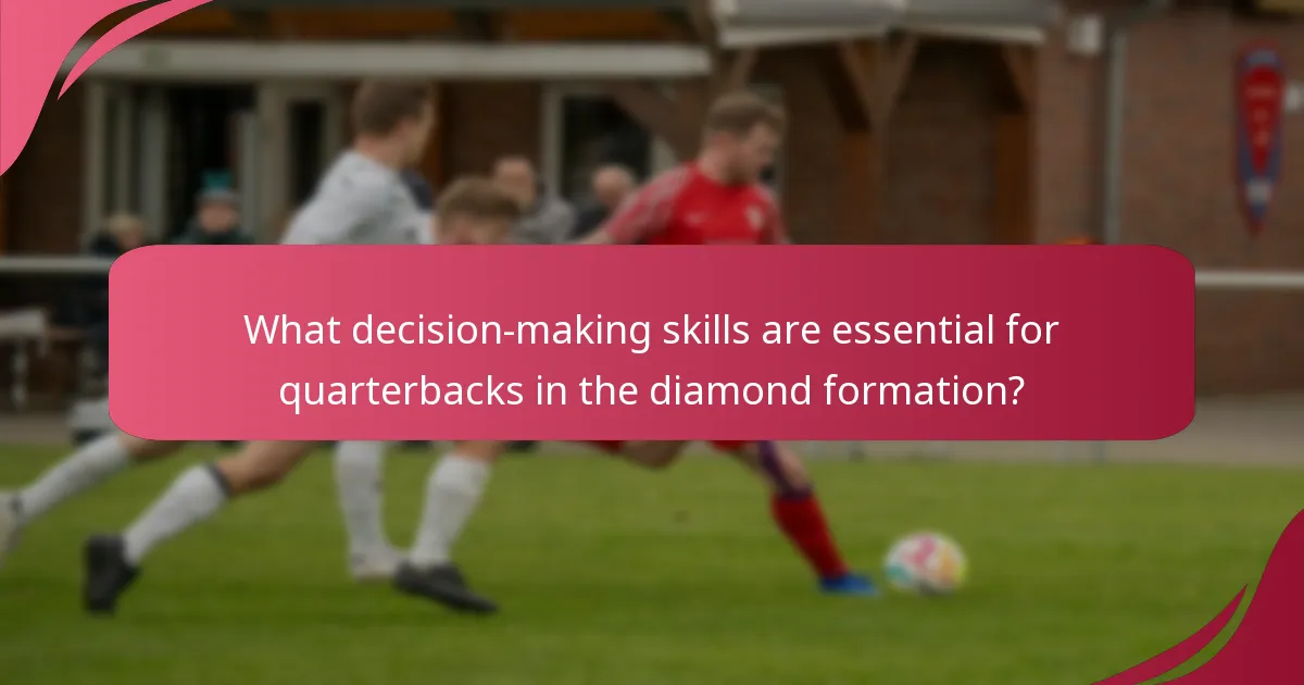 What decision-making skills are essential for quarterbacks in the diamond formation?