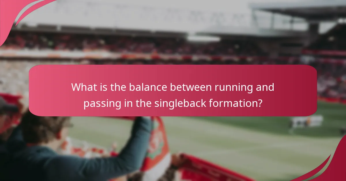 What is the balance between running and passing in the singleback formation?